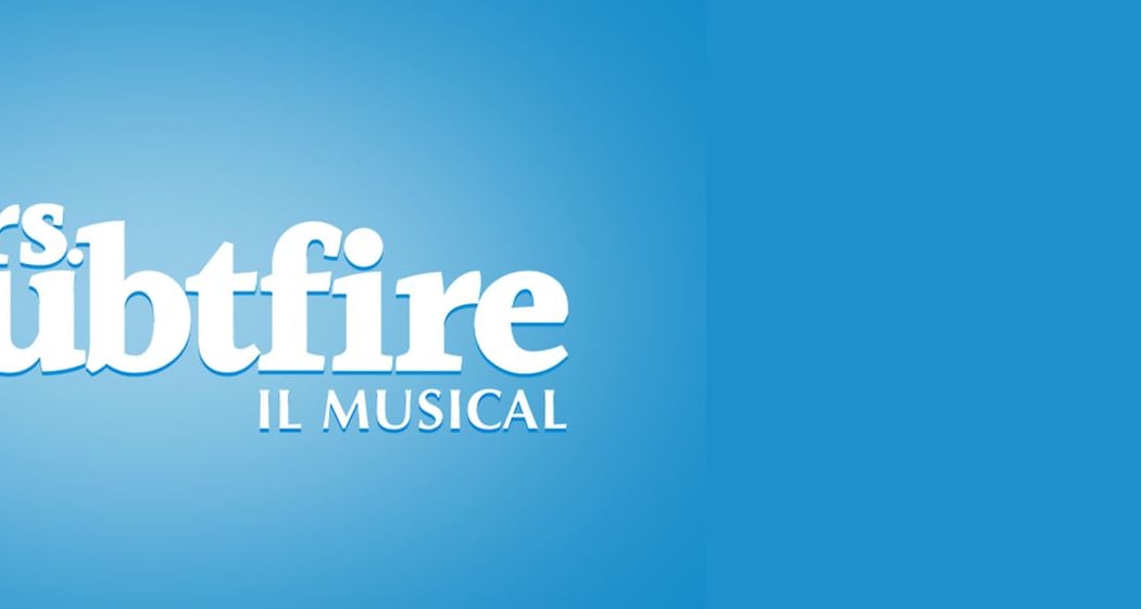 MRS DOUBTFIRE il musical 2