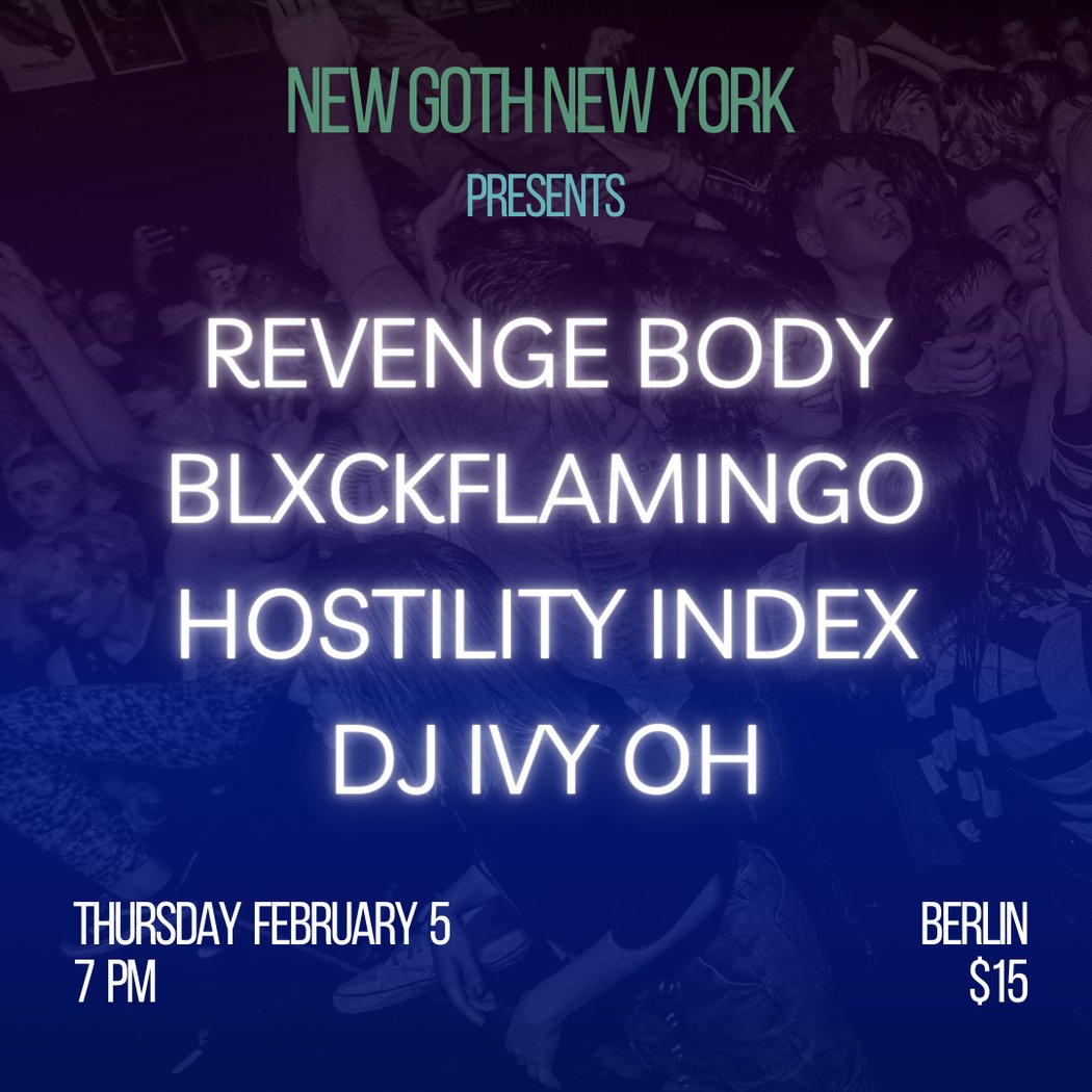 NGNY Presents: Revenge Body | Blxckflamingo | Hostility Index | DJ Ivy Oh 1