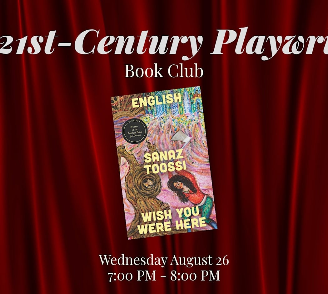 21st-Century Playwrights Book Club: English / Wish You Were Here