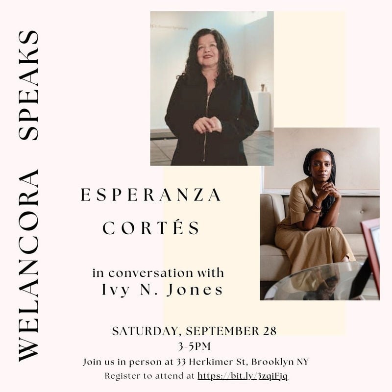 Welancora Speaks: Esperanza Cortés: In conversation with Ivy N. Jones 1