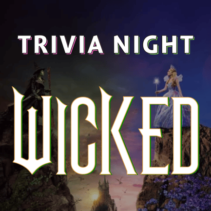 Wicked Trivia Night 1