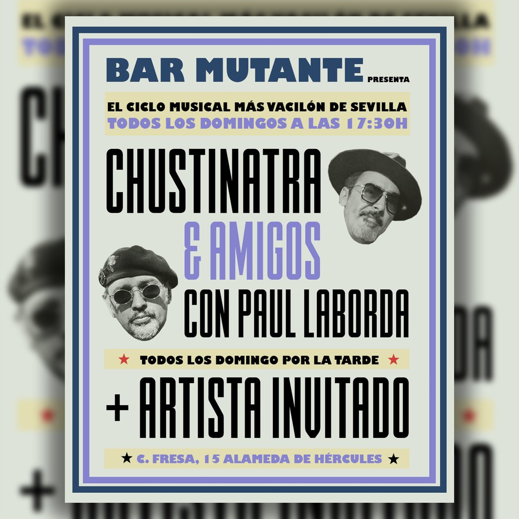 CHUSTINATRA Y AMIGOS con Paul Laborda