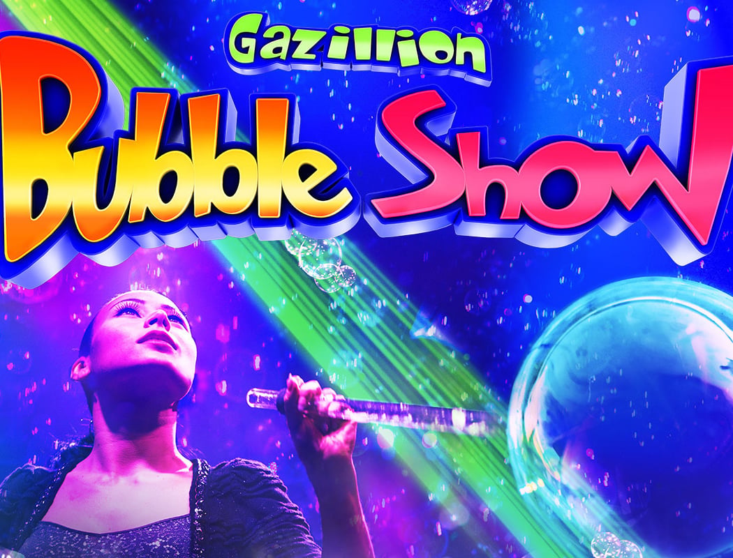 Gazillion Bubble Show 1