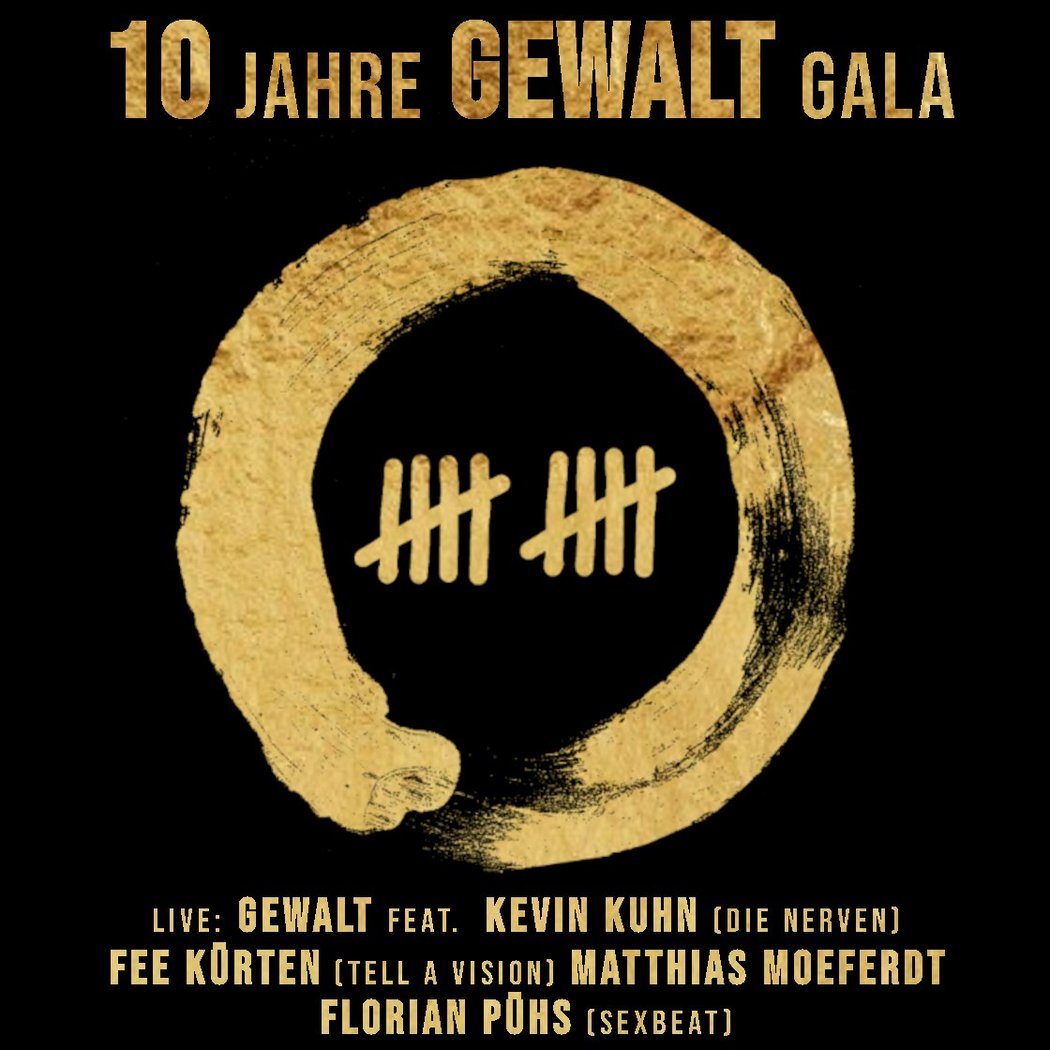10 Jahre GEWALT Gala