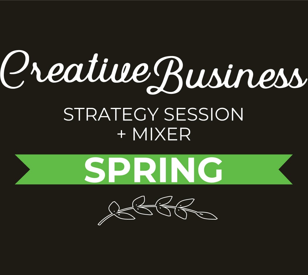 Creative Business Strategy Session – Spring Session 1