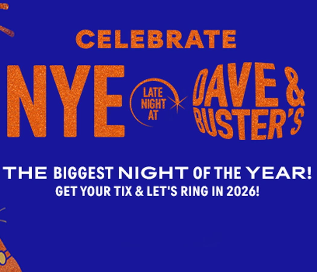 Celebrate NYE at Dave & Buster’s 1