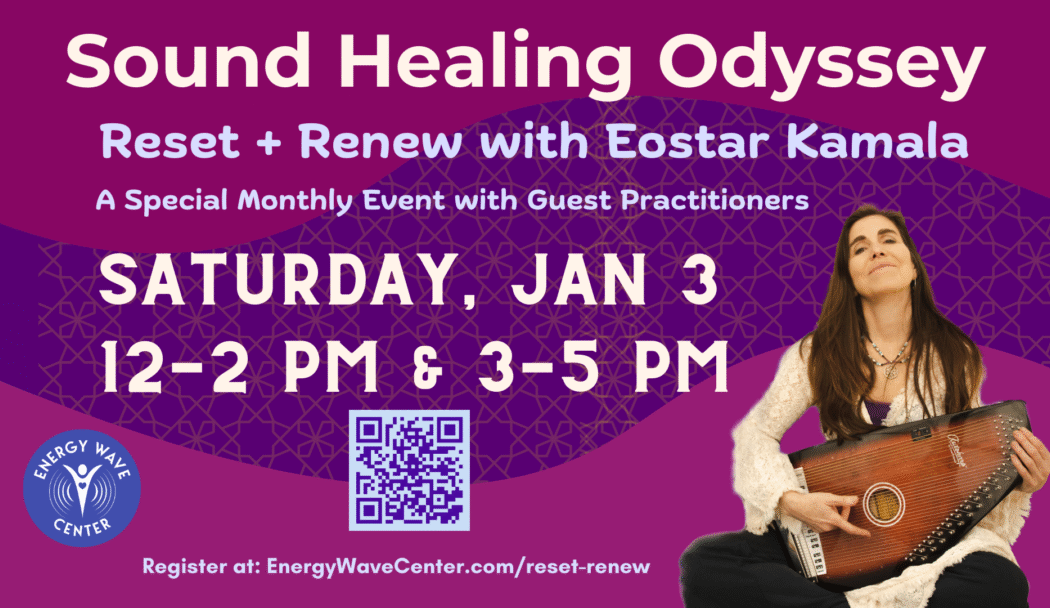 Sound Healing Odyssey in the Energy Enhancement System 1