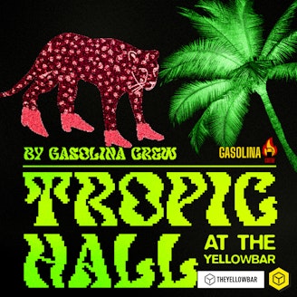 TROPIC-HALL x Gasolina Crew 1
