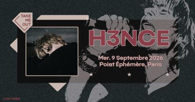 Take Me Out : h3nce en concert 1