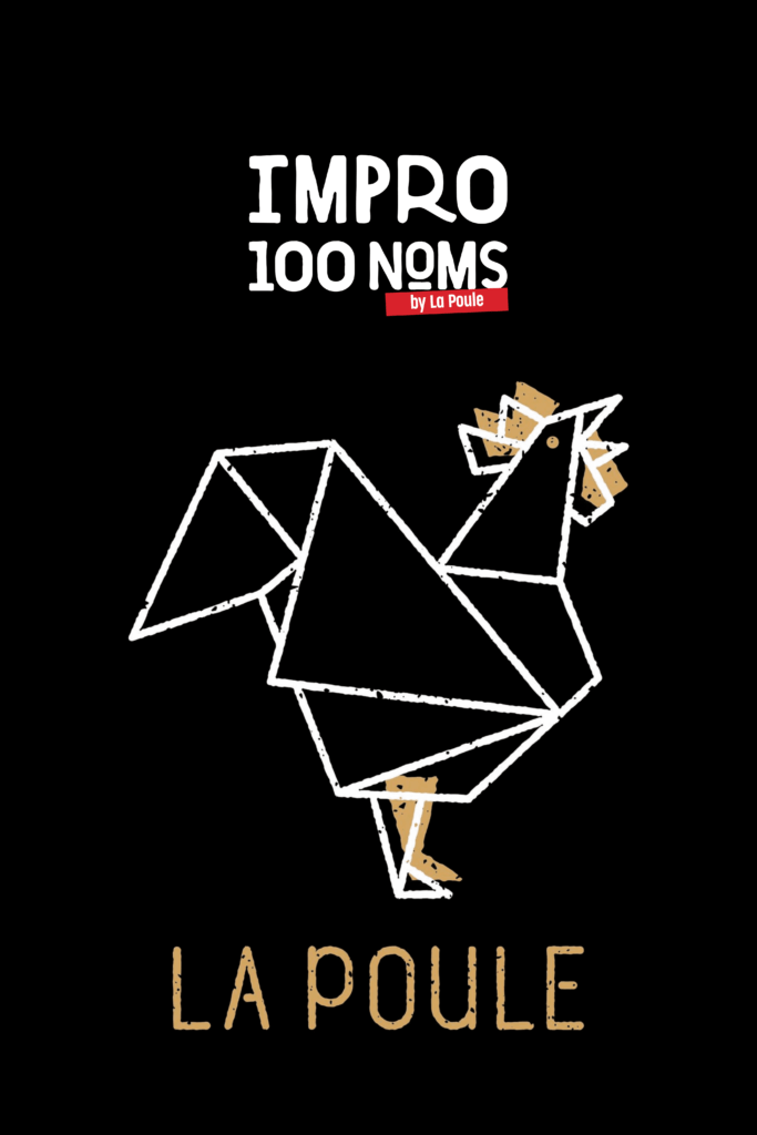Impro 100 Noms by La Poule 2