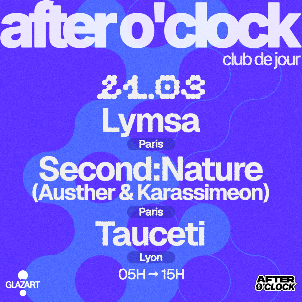AFTER O’CLOCK : TAUCETI – SECOND:NATURE – LYMSA 1