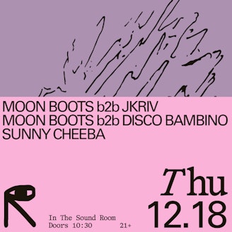 MOON BOOTS b2b JKRIV, MOON BOOTS b2b DISCO BAMBINO, SUNNY CHEEBA 1