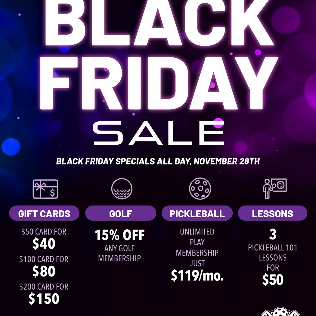 Black Friday - Indoor Pickleball & Golf Simulators 1