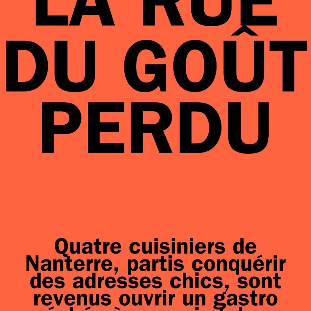 La Rue du Goût Perdu 1