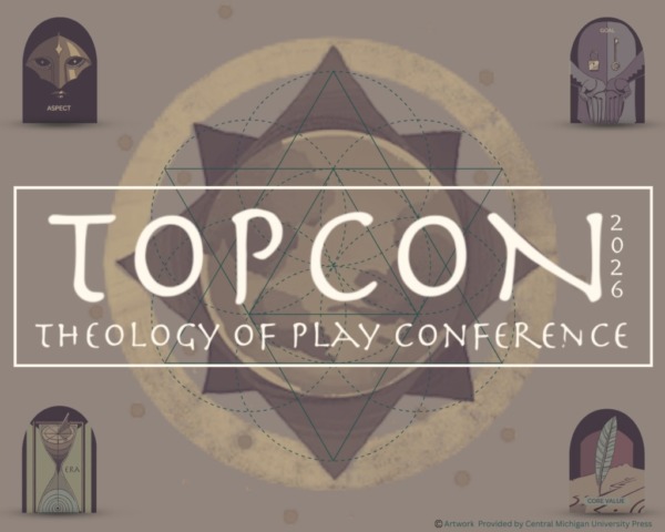 TOPCON! 2026 - Theology of Play Conference 1