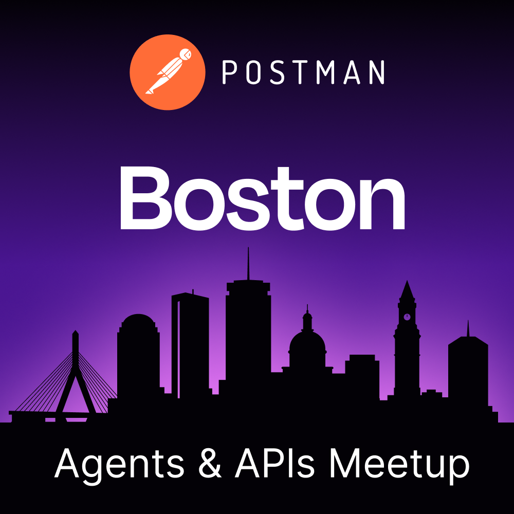 Agents & APIs Boston Developer Meetup 1