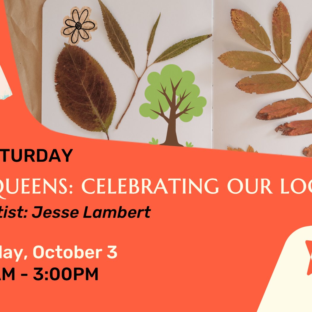 S.T.E.A.M Saturday: Zines of Queens - Celebrating Our Local Trees