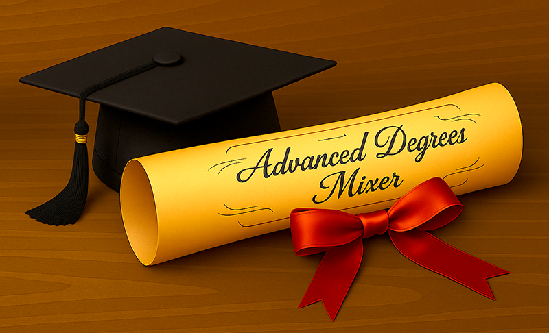 ADVANCED DEGREES MIXER 1