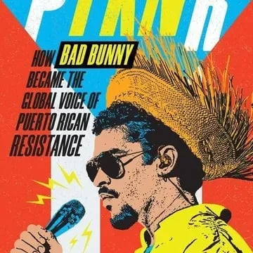 P FKN R: How Bad Bunny Became the Global Voice of Puerto Rican Resistance 1