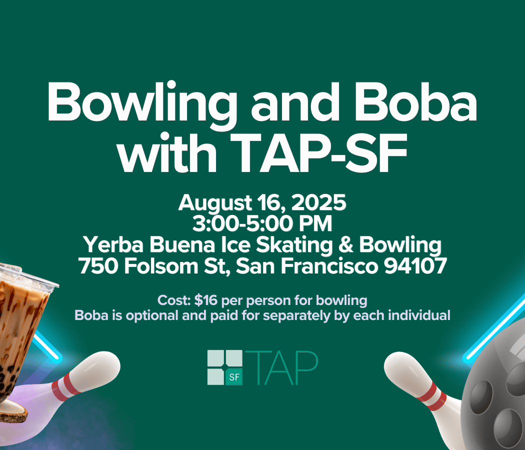 Bowling and Boba with TAP-SF 1