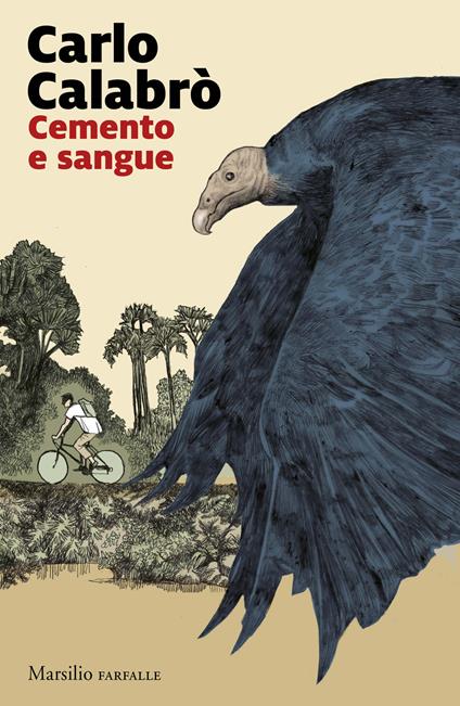 Carlo Calabrò - Cemento e Sangue (Marsilio) 1