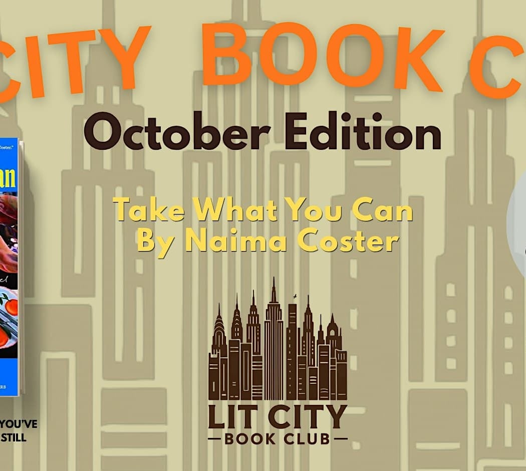 Lit City Book Club: Take What You Can by Naima Coster