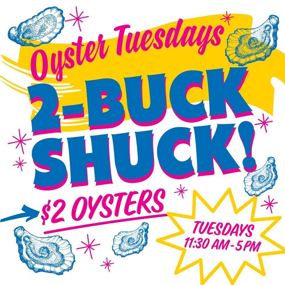 Oyster Tuesdays - 2-Buck Shuck! 1