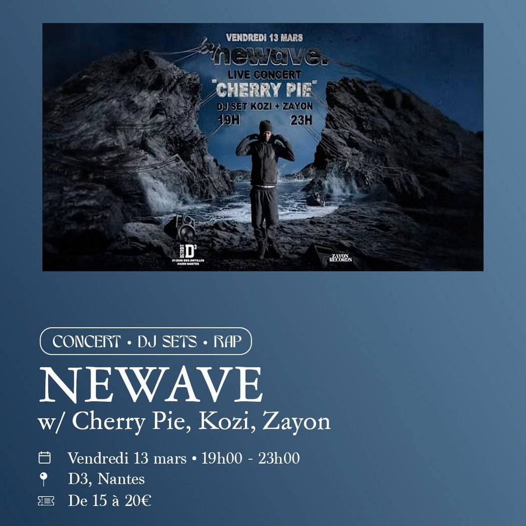 NEWAVE w/ Cherry Pie, Kozi, Zayon 1