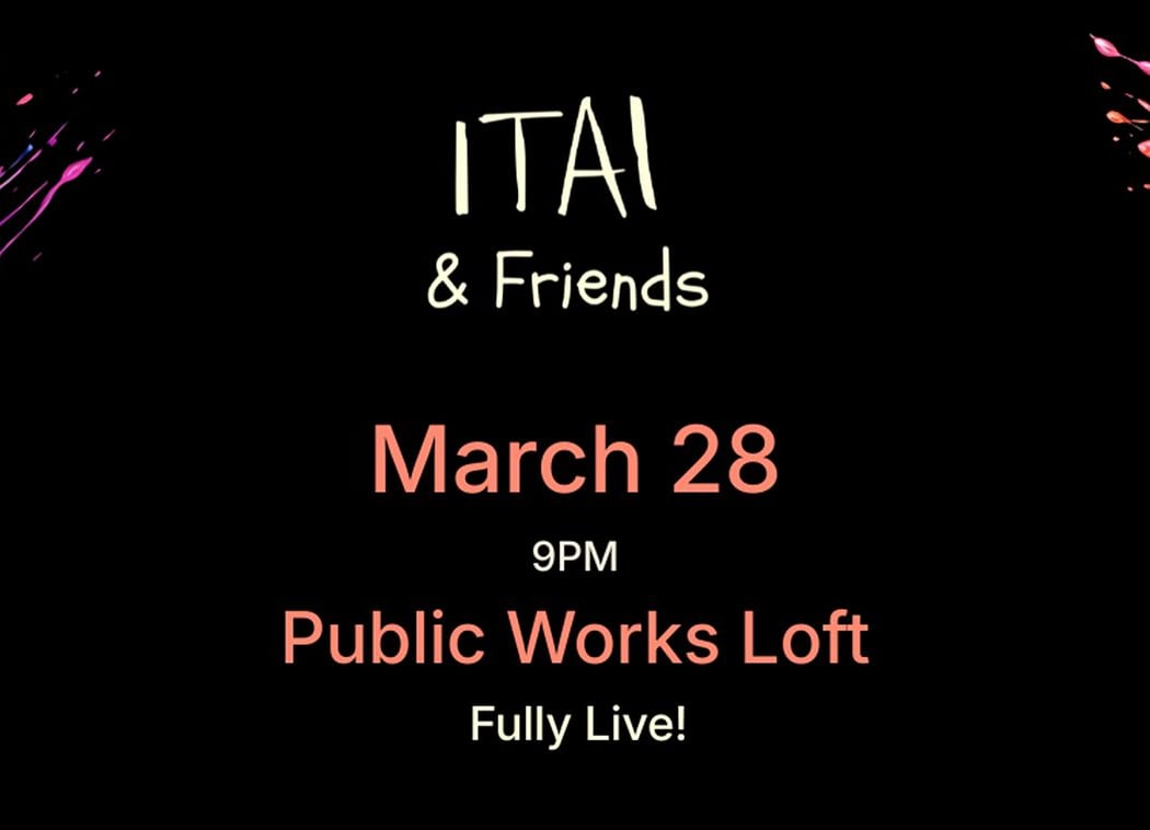 ITAI & Friends ft. Evan Hatfield, Arula & Very Special Guest 2