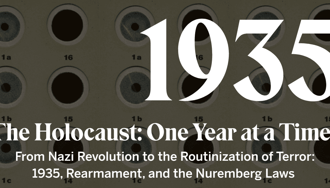From Nazi Revolution to the Routinization of Terror: 1935, Rearmament, and the Nuremberg Laws 1