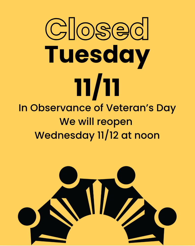 Closed Tuesday 11/11 in Observance of Veteran's Day 1