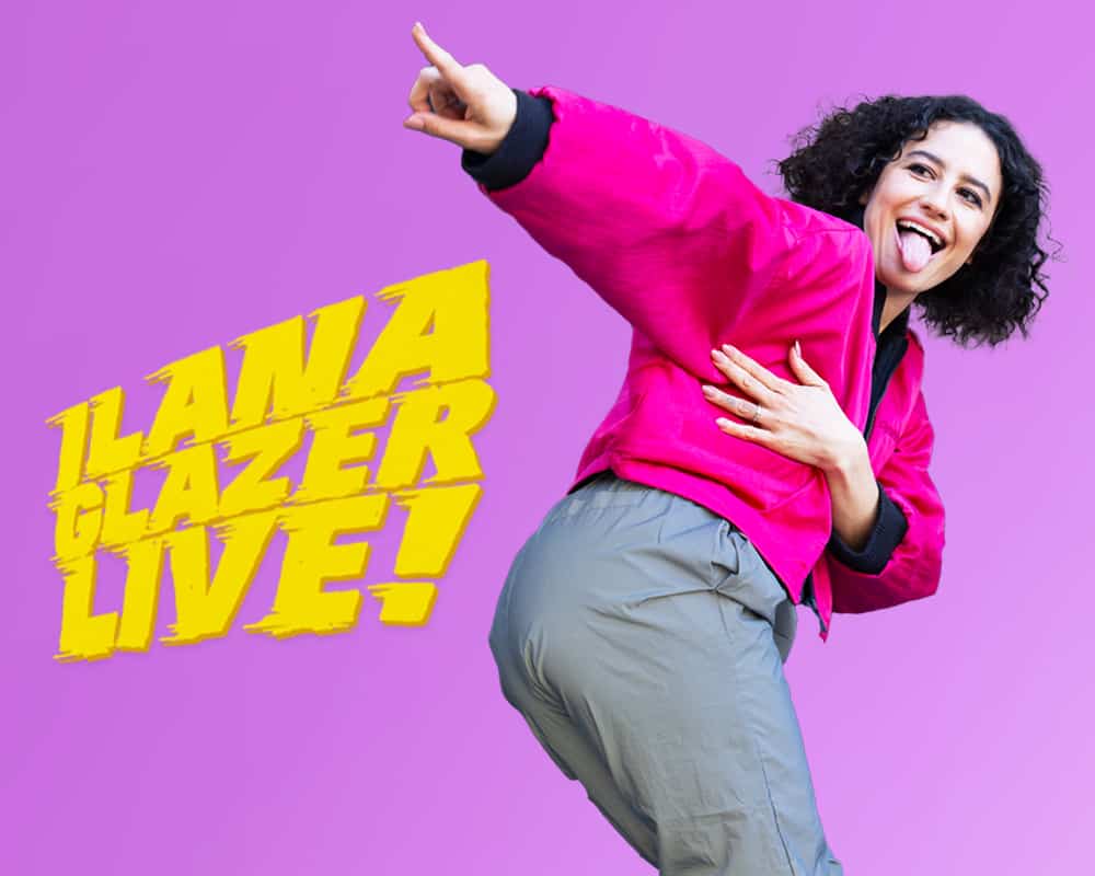 Ilana Glazer Live! 1