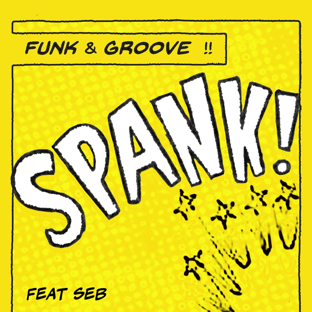 SPANK Feat SEB 1