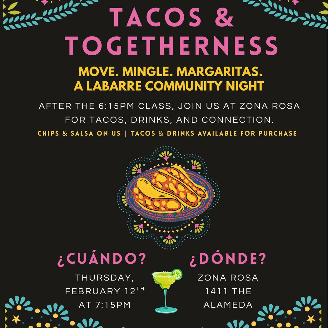 Tacos & Togetherness: A labarre community night 1