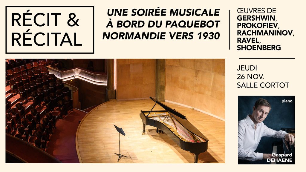 2ème SOIREE « RECIT & RECITAL » : « UNE SOIREE MUSICALE A BORD DU PAQUEBOT NORMANDIE VERS 1930 » 1