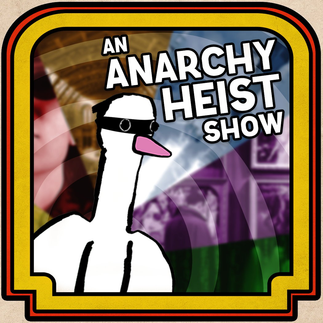 An Anarchy Heist Show 1