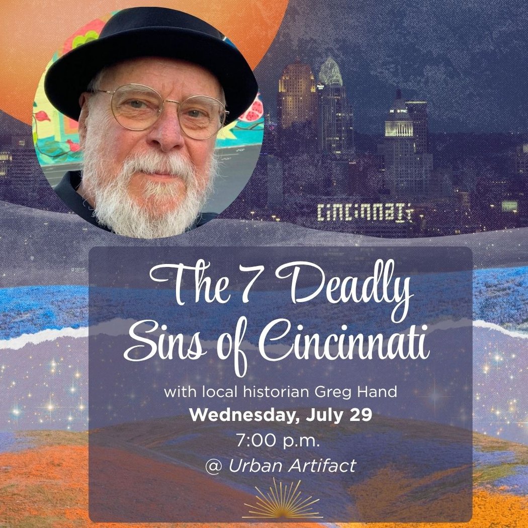 The 7 Deadly Sins of Cincinnati with Greg Hand 1