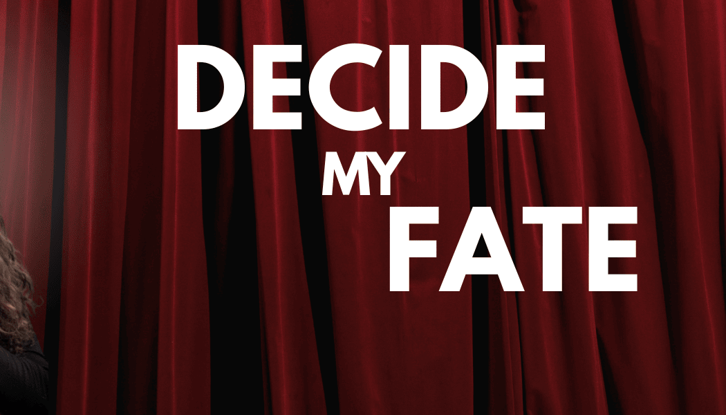 Decide My Fate 1