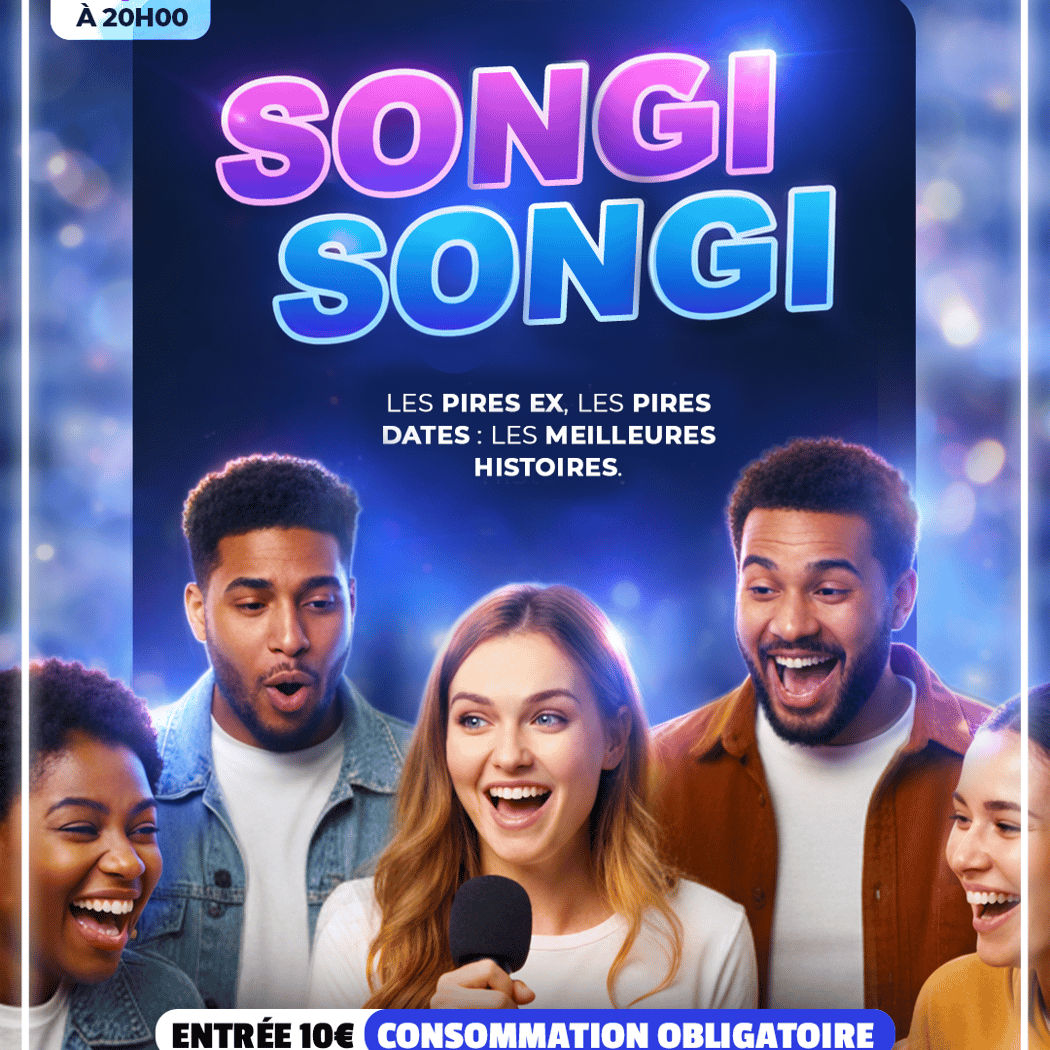 SONGI SONGI – La soirée des pires ex & dates catastrophiques 1