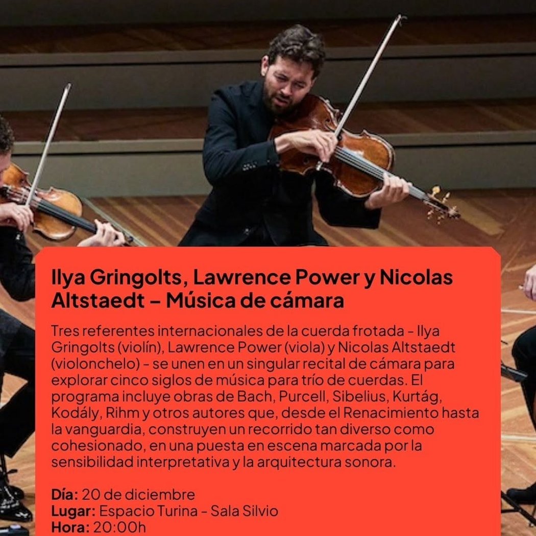 Ilya Gringolts, Lawrence Power y Nicolas Alstaedt - Música de cámara 1