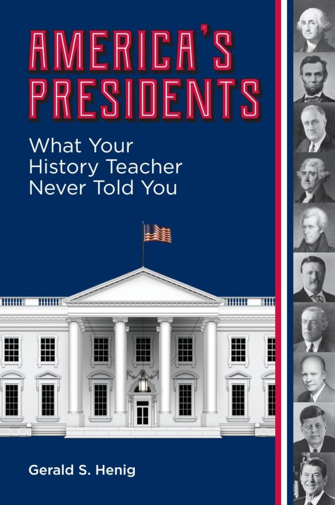 America’s Presidents: What Your History Teacher Never Told You 1