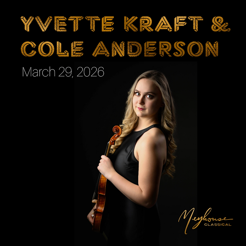 Meyhouse Classical: Yvette Kraft, Violin 1