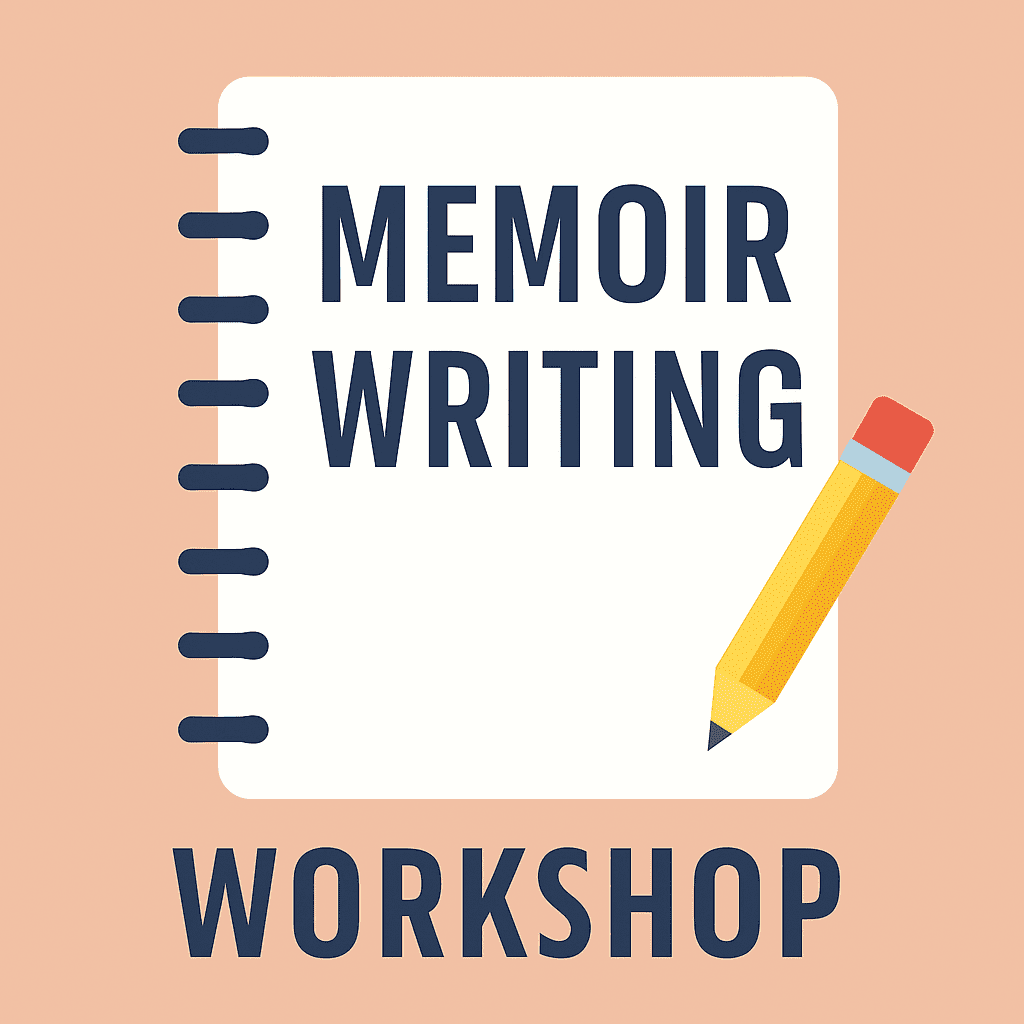 Write Your Memoir Workshop 1
