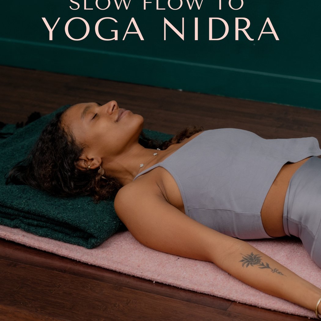 Slow Flow to Yoga Nidra with Andréa Hill 1