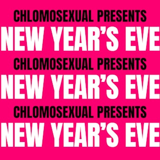 Chlomosexual Presents New Year’s Eve 1