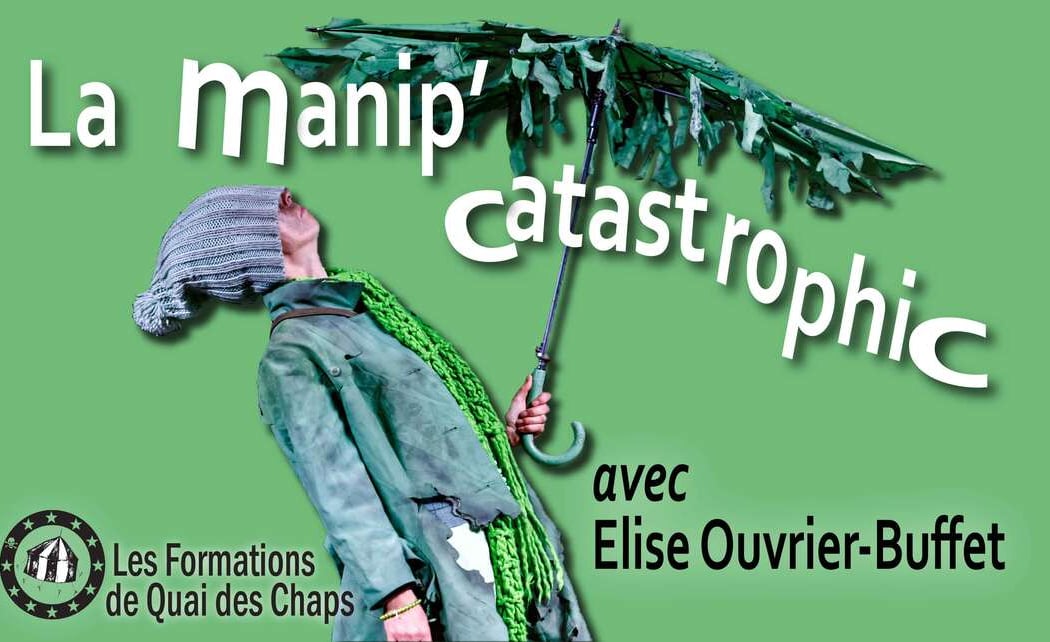 La Manip' Catastrophic avec Elise Ouvrier Buffet 1
