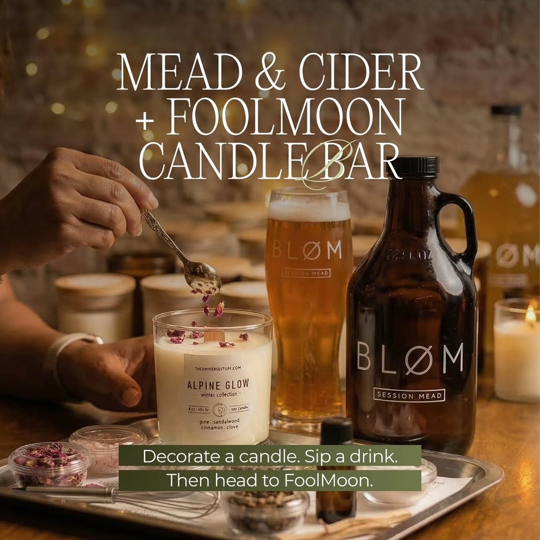 Mead & Cider + FoolMoon Candle Bar experience 1