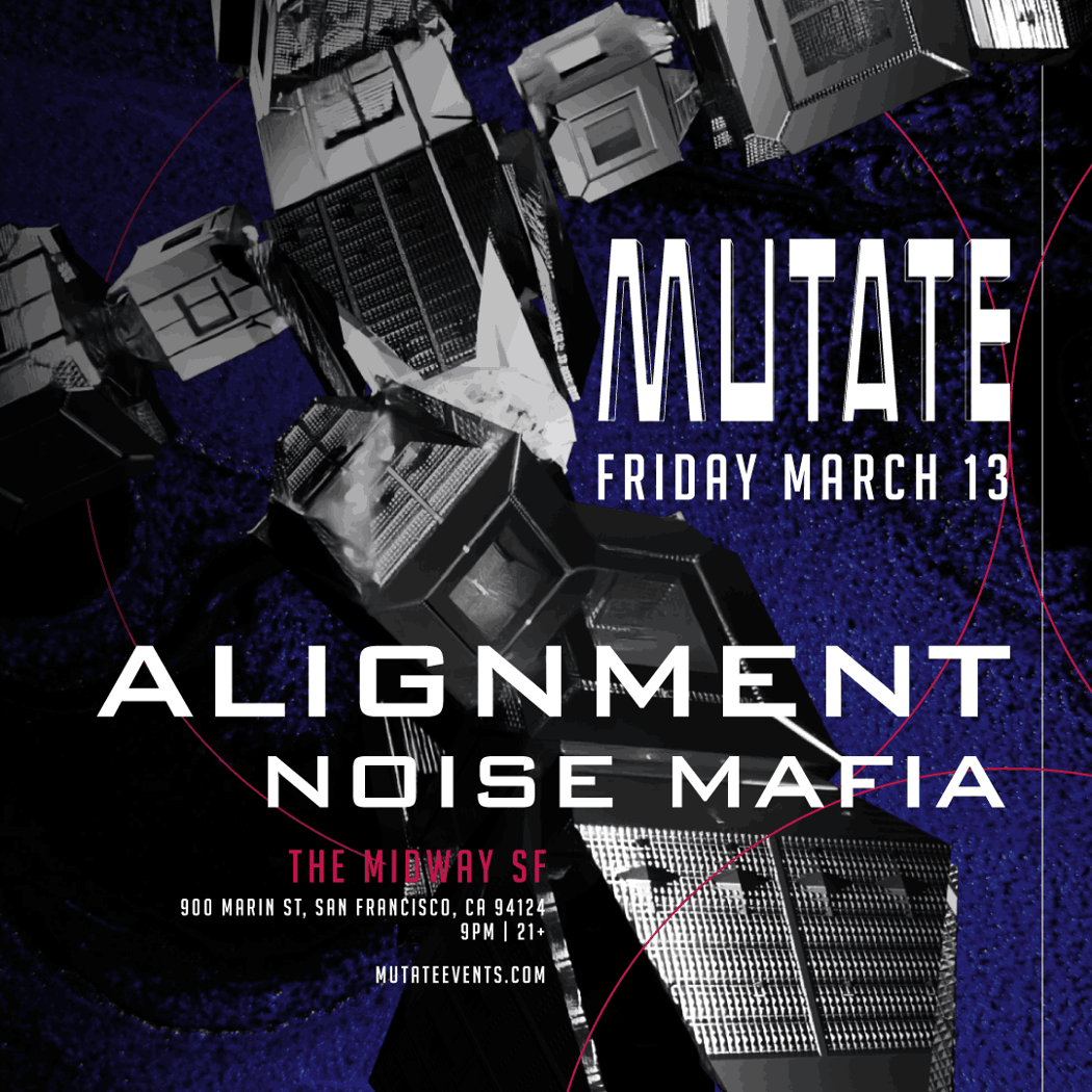 MUTATE: Alignment + Noise Mafia RiDE - Indoors 1