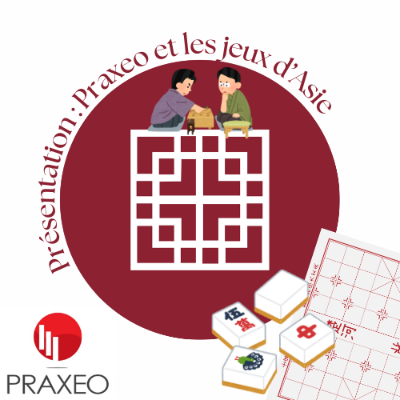 Présentation : les jeux d'Asie avec Alexis Beuve des éditions Praxeo 1