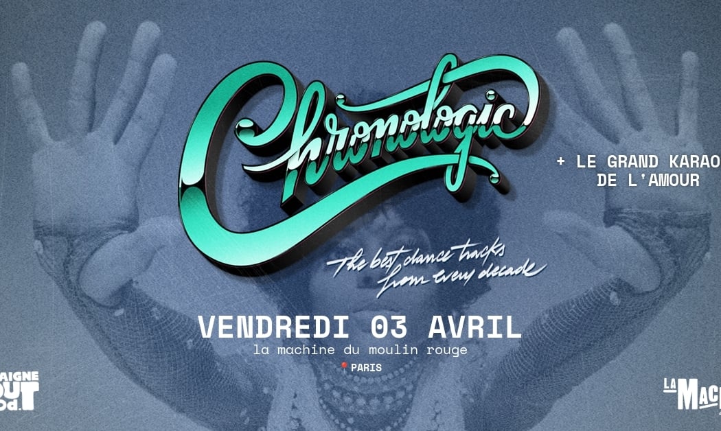 Chronologic + Le Grand Karaoké de l'Amour 1